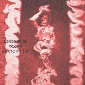 Annichilire (feat. Enrico Franchi & Legions of Scorn)