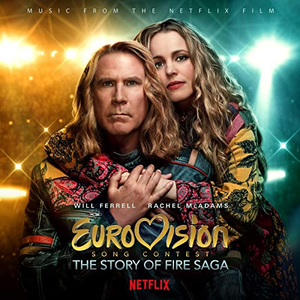 Eurovision Song Contest: The Story of Fire Saga (Music from the Netflix Film) album cover