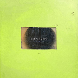 Estrangers by No Vacation