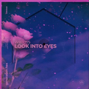 Look Into Eyes