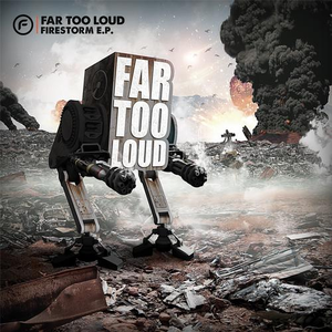 Far Too Loud