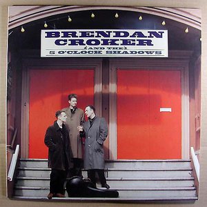 Avatar for Brendan Croker & the 5 O'Clock Shadows