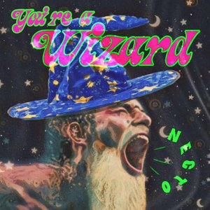 You're a Wizard