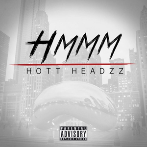 HOTT HEADZZ - Hmmm Lyrics - Zortam Music