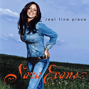 Real Fine Place by Sara Evans