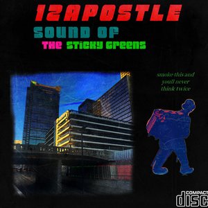 SOUND OF THE STICKY GREENS