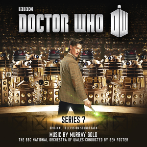 Doctor Who - Series 7 (Original Television Soundtrack) by Murray Gold