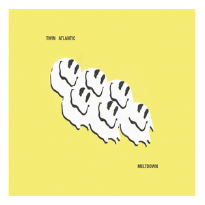 Twin Atlantic - Meltdown - Zortam Music