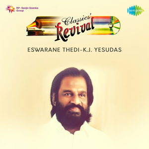 Eswarane Thedi - (Malayalam Christian Devotional) by K.J.Yesudas