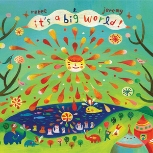 It's A Big World by Renee & Jeremy