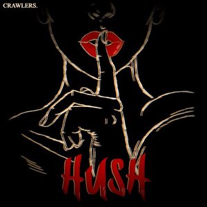 Crawlers - Hush - Zortam Music