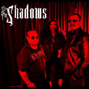 IN THE SHADOWS