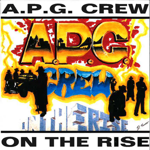 On The Rise by A.P.G. Crew