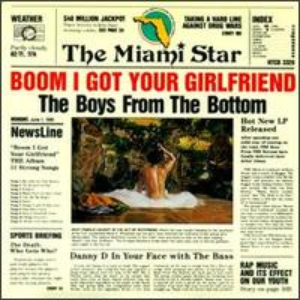 Boom I Got Your Girlfriend by The Boys From the Bottom