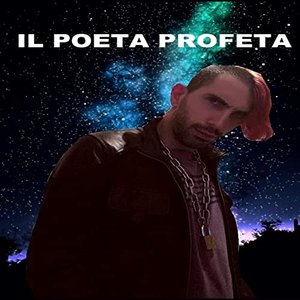 Il poeta profeta