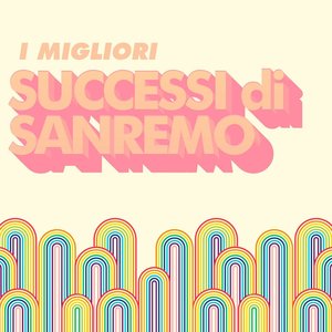 I migliori successi di Sanremo