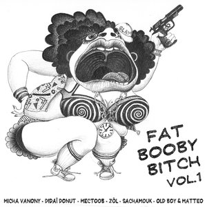 Fat Booty Bitch, Vol. 1