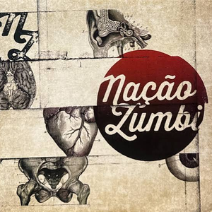 Nação Zumbi (2014) by Nação Zumbi