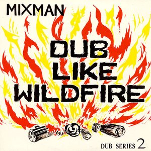 Dub Like Wildfire