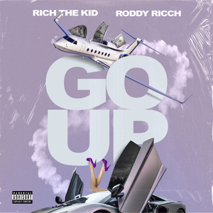 Rich The Kid - Go Up Lyrics - Zortam Music