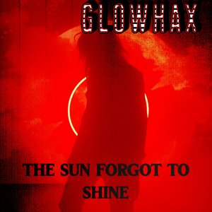 The Sun Forgot to Shine