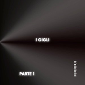 I gigli parte 1