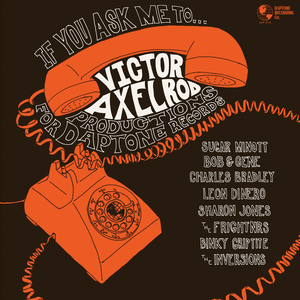 If You Ask Me To: Victor Axelrod Productions for Daptone Records album cover