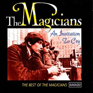 An Invitation to Cry - The Best of The Magicians