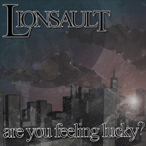 Are You Feeling Lucky?