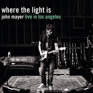 Where The Light Is: John Mayer Live In Los Angeles de John Mayer