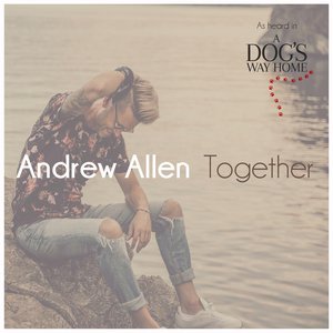 Andrew Allen - Together - Zortam Music