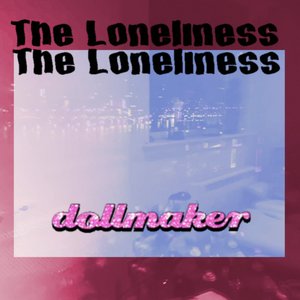 The Loneliness