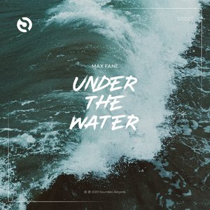 Max Fane - Under the Water - Zortam Music