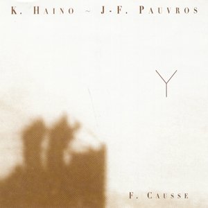 Avatar for Keiji Haino, Jean-François Pauvros & F. Causse