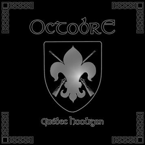 Québec Hooligan (promo) by Octobre