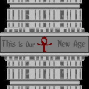 This Is Our New Age