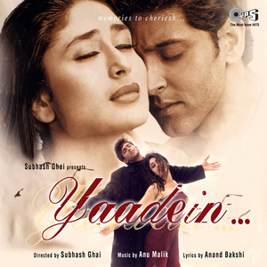 Yaadein (Original Motion Picture Soundtrack) by Kavita Krishnamurthy, Subramaniam, Alka Yagnik, Hema Sardesai, Udit Narayan