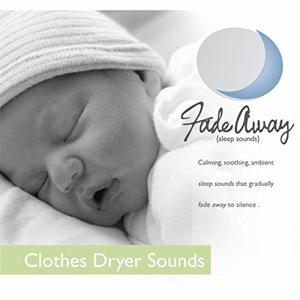 Clothes Dryer Sounds (White Noise) by Fade Away Sleep Sounds