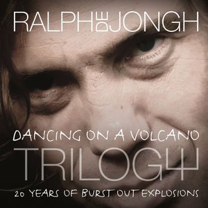 Dancing on a Volcano Trilogy 20 Years of Burst out Explosions
