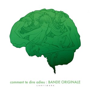comment te dire adieu : BANDE ORIGINALE