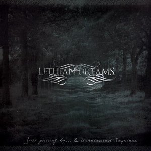 Just Passing By & Unreleased Requiems