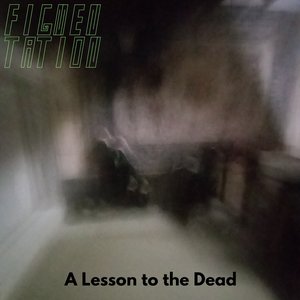 A Lesson to the Dead