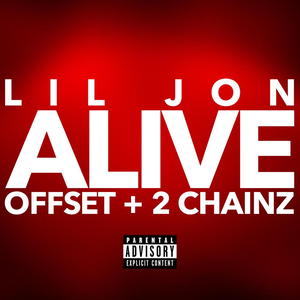 Alive (with Offset & 2 Chainz) album cover