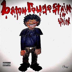 Baton Rouge Stain (with Lil Kilyn) [Explicit]