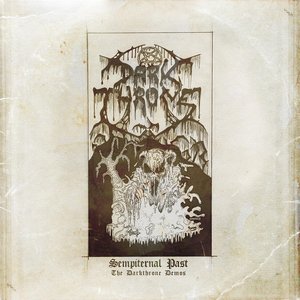 Sempiternal Past: The Darkthrone Demos
