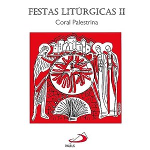 Festas Litúrgicas, Vol.2