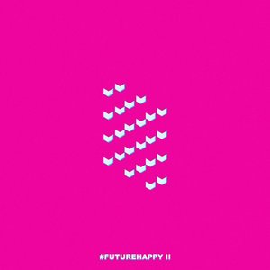 #FutureHappy, Vol. 2
