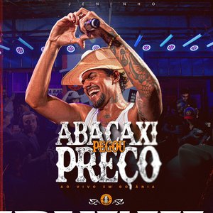 Abacaxi Pegou Preço (Ao Vivo em Goiânia) Ep. 01