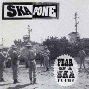Fear of A Ska Planet
