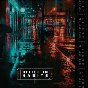 Belief In Habits